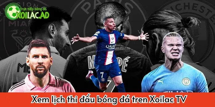 Xem lịch thi đấu bóng đá trên Xoilac