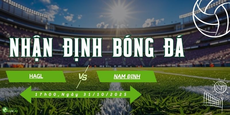 Dự đoán trận đấu HAGL vs Nam Định