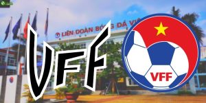 VFF là gì? Liên đoàn bóng đá Việt Nam là gì?